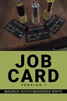 Job Card - Maurice Hutch Maddness White - 9798887754055