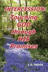 Intercession: Touching GOD through HIS Promises - J D Snook - 9798887755977