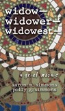 widow- widower- widowest- - Aaron M. Simmons ; Polly G. Simmons - 9798887840659