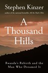 A Thousand Hills - Stephen Kinzer - 9798887980508
