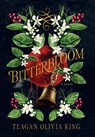 Bitterbloom - Teagan Olivia King - 9798887981253