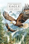The American Eagle - Mary Adrian - 9798888182468