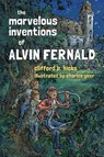 The Marvelous Inventions of Alvin Fernald - Clifford B. Hicks - 9798888182628