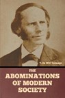 The Abominations of Modern Society - T. De Witt Talmage - 9798888303498
