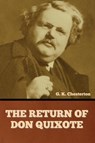The Return of Don Quixote - CHESTERTON,  G. K. - 9798888304655
