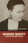 Whose Body? A Lord Peter Wimsey Novel - Dorothy L. Sayers - 9798888304952
