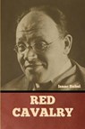 Red Cavalry - Isaac Babel - 9798888305249