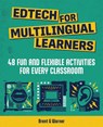 Edtech for Multilingual Learners - Brent G Warner - 9798888370506