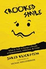Crooked Smile: What It Took to Escape a Decade of Homelessness, Addiction, & Crime - Jared Klickstein - 9798888452530