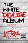 The White Privilege Album - A.J. Rice - 9798888455586