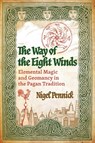 The Way of the Eight Winds - Nigel Pennick - 9798888500743