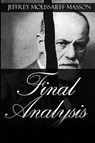 Final Analysis - Jeffrey Moussaieff Masson - 9798888602263