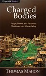 Charged Bodies - Thomas Mahon - 9798888650592