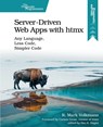 Server-Driven Web Apps with htmx - R. Mark Volkmann - 9798888650769