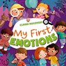 My First Emotions - Clever Publishing - 9798888671641