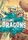 Drifting Dragons 18 - Taku Kuwabara - 9798888775325