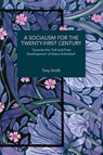 A Socialism for the Twenty-First Century - Tony Smith - 9798888908051