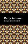 Early Autumn - Louis Bromfield - 9798888970980