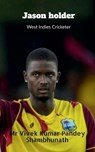 Jason Holder - Vivek - 9798889094005