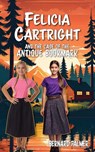 Felicia Cartright and the Case of the Antique Bookmark - Bernard Palmer - 9798889363040