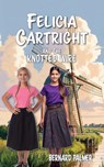 Felicia Cartright and the Knotted Wire - Bernard Palmer - 9798889363088