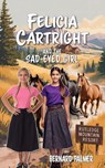 Felicia Cartright and the Sad-Eyed Girl - Bernard Palmer - 9798889363163