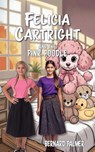 Felicia Cartright and the Pink Poodle - Bernard Palmer - 9798889363187