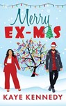 Merry Ex-Mas - Kaye Kennedy - 9798889404989