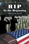 RIP In the Beginning - Robert Harrell - 9798889601111