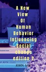 A New View Of Human Behavior Influencing Social Change edition 2 - John Lok - 9798889867456