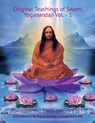 Original Teachings of Swami Yoganandaji Vol.-1 (Praeceptas Step 1 to 3, Lessons 1 to 77) - YOGANANDA,  Swami - 9798890266095