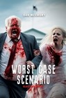 Worst Case Scenario - Dan McCrory - 9798890303318