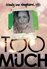 Neighbors, C: Too Much - Cindy Lee Neighbors - 9798890341587
