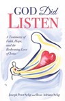 God Did Listen - Joseph Peter Selig ; Rose Adriano Selig - 9798890415875