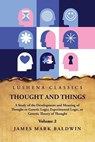 Thought and Things Volume 2 - James Mark Baldwin - 9798890963635