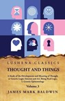Thought and Things Volume 3 - James Mark Baldwin - 9798890963642