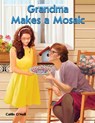 Grandma Makes a Mosaic - Caitlin O'Neill - 9798891278066
