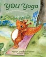 You Yoga: Finding Your Inner Shine - María Castellucci Moore - 9798891386907
