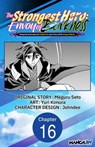 The Strongest Hero: Envoy of Darkness -Betrayed by His Comrades, the Strongest Hero Joins Forces with the Strongest Monster- #016 - Meguru Seto ; Yuri Kimura ; Johndee - 9798891392335