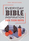 Everyday Bible Inspiration for Teen Guys: 365 Devotions - Compiled by Barbour Staff - 9798891513549