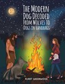 The Modern Dog Decoded: From Wolves to Dogs in Handbags - Kurdt Greenwood - 9798891558519