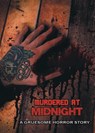 Murdered at Midnight - Justin Mead - 9798891573239
