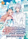 I Abandoned My Engagement Because My Sister is a Tragic Heroine, but Somehow I Became Entangled with a Righteous Prince (Light Novel) Vol. 3 - Fuyutsuki Koki - 9798891605442