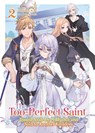 The Too-Perfect Saint: Tossed Aside by My Fiance and Sold to Another Kingdom (Light Novel) Vol. 2 - Fuyutsuki Koki - 9798891609464