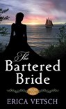 The Bartered Bride: Brides of the West - Erica Vetsch - 9798891647459
