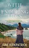 With the Enduring Tides: The Women of Cannon Beach - Jane Kirkpatrick - 9798891648814