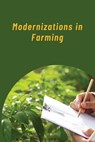 Modernizations in Farming - John Adam - 9798891817586