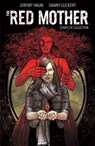 The Red Mother: Complete Collection - Jeremy Haun - 9798892155618
