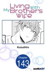 Living With My Brother's Wife #143 - Kuzushiro - 9798892319300