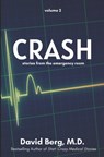 Crash: Stories From the Emergency Room: Volume 2 - David Berg - 9798892340076